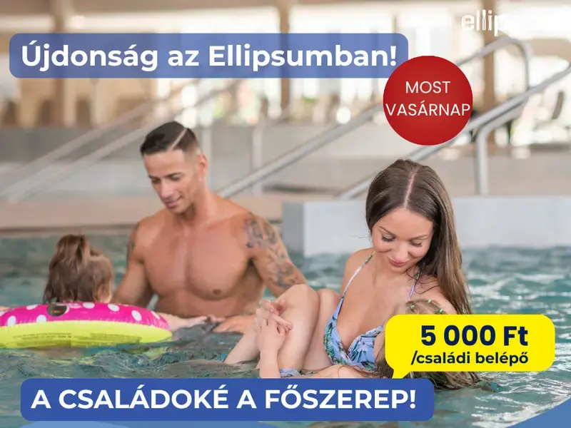 Családi kedvezmény az Ellipsum Élményfürdőben – február 8. (vasárnap)