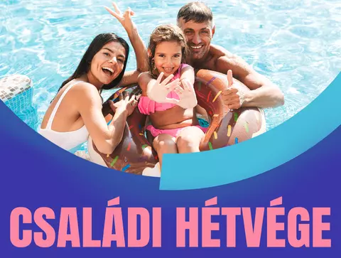 Családi hétvége az Ellipsum Strandfürdőben