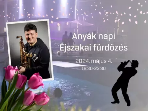 Anyák napi Éjszakai Fürdőzés