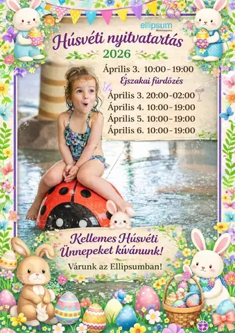 Húsvéti nyitvatartás az Ellipsum Élményfürdőben